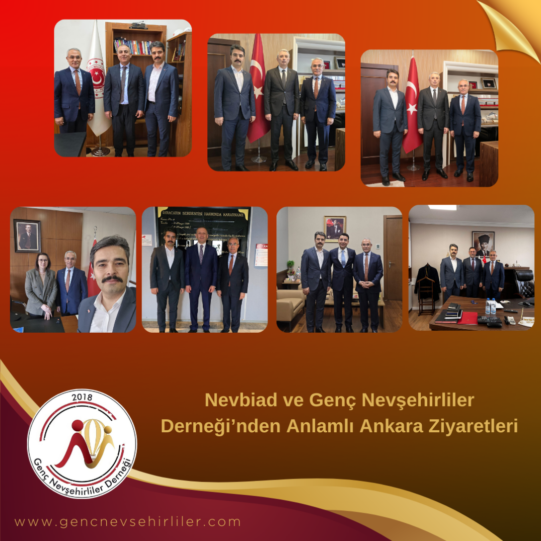 Nevbiad ve Genç Nevşehirliler Derneği’nden Anlamlı Ankara Ziyaretleri