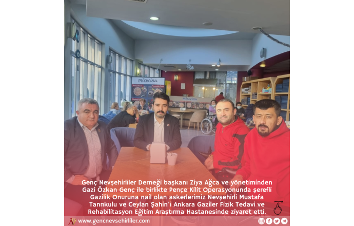 Ankara’da ki Gazilerimize Ziyaretimiz