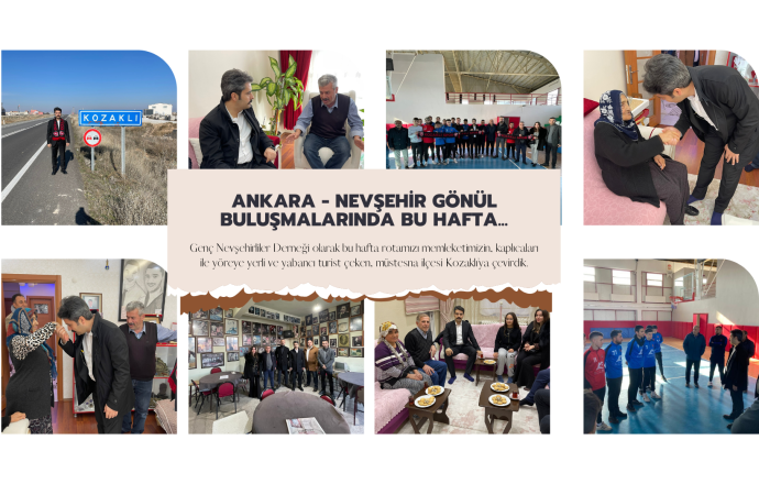 Ankara - Nevşehir Gönül Buluşmaları Kozaklı