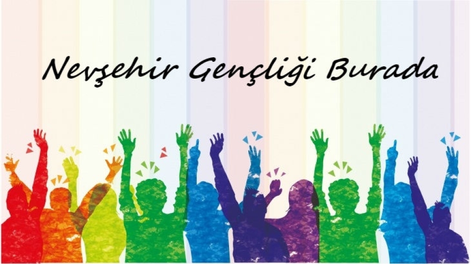 Nevşehir Gençliği Burada